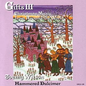 Gifts III - Christmas Music From Around The World