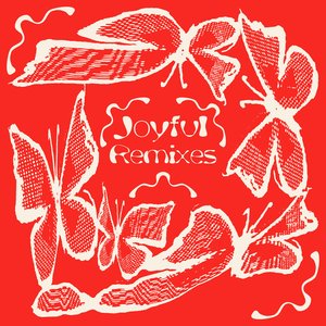 Joyful Remixes