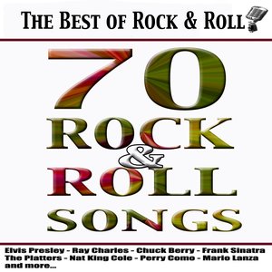 The Best of Rock & Roll (70 Rock & Roll Songs)