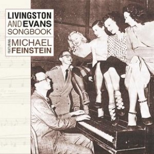 Livingston And Evans Songbook Featuring Michael Feinstein