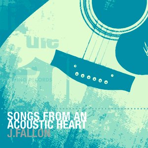 Songs from an Acoustic Heart