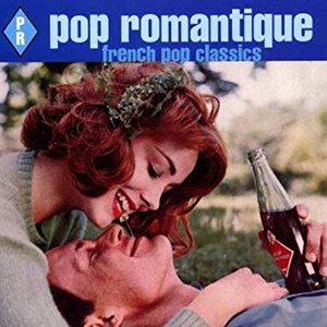 Imagem de 'Pop Romantique: French Pop Classics'