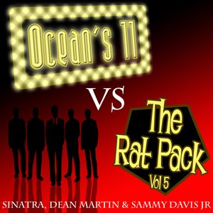 Ocean's 11 vs The Rat Pack - Volume 5