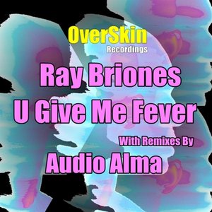 U Give Me Fever