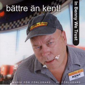 Bättre än Kent!