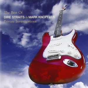 The Best of Dire Straits & Mark Knopfler - Private Investigations