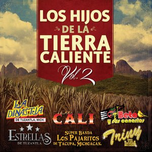 Los Hijos De La Tierra Caliente