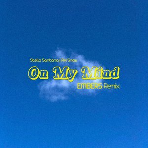On My Mind (EMBERS Remix)