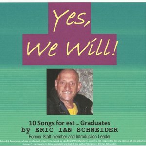 Yes, We Will! (Songs for Est Graduates)