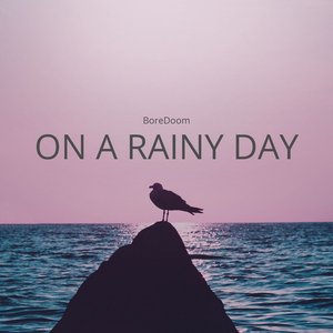 On a rainy day