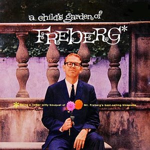 A Child's Garden Of Freberg