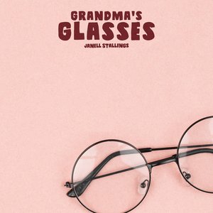 Grandma’s Glasses