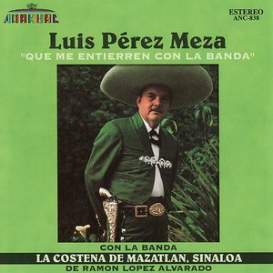 Que Me Entierren Con La Banda