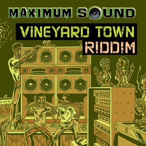 Vineyard Town Riddim