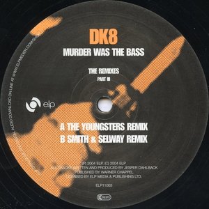Murder Was The Bass (The Remixes Part III)