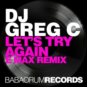 Let's Try Again (E Max Remix)