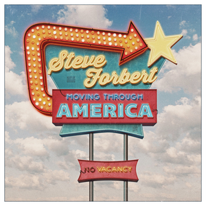 Steve Forbert - Moving Through America - Zortam Music