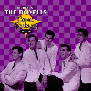 The Best of the Dovells: Cameo Parkway 1961-1965