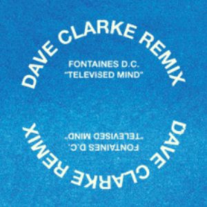 Televised Mind (Dave Clarke Remix)