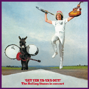 Get Yer Ya-Ya's Out! The Rolling Stones In Concert (40th Anniversary Edition)