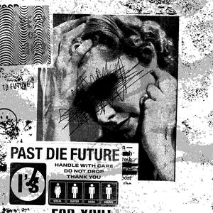 Past die Future - Single