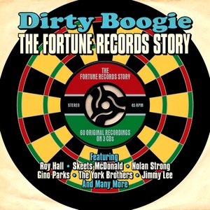 Dirty Boogie: The Fortune Records Story