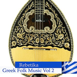 Rebetika - Greek Folk Music Vol 2