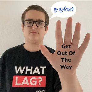 Get Out Of The Way