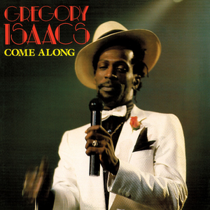 Gregory Isaacs - Come Along - Zortam Music