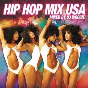 Hip Hop Mix USA (Mixed By DJ Woogie) [Continuous DJ Mix]