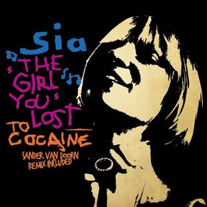 The Girl You Lost to Cocaine (Remixes)