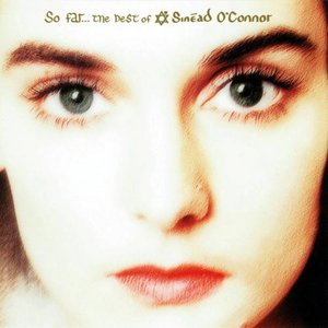 So Far... The Best of Sinéad O'Connor