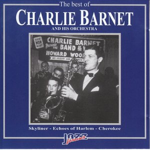 The Best of Charlie Barnet Orchestra