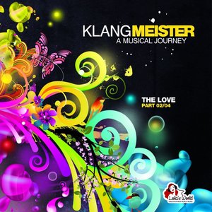 Klangmeister - A Musical Journey (The Love, Pt. 2)