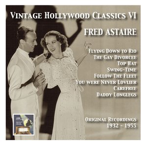 Bild für 'Vintage Hollywood Classics, Vol. 6: Fred Astaire'