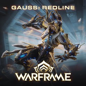 Gauss: Redline (From "Warframe") - Single