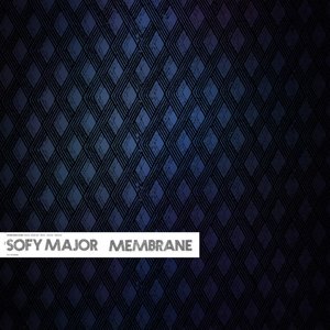 Membrane / Sofy Major - Split