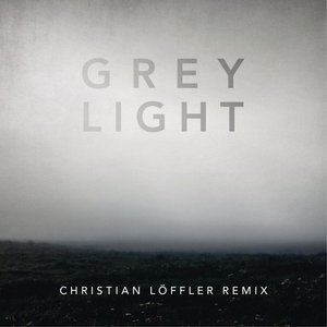 Grey Light (Christian Löffler Remix) - Single