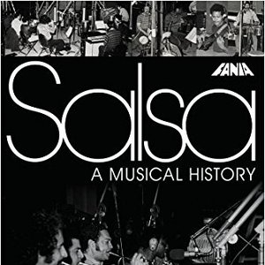 Salsa A Musical History