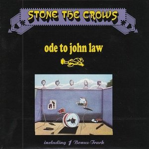 Stone The Crows / Ode To John Law