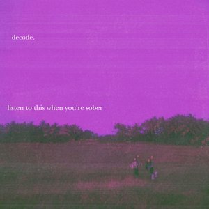 Listen To This When You're Sober - Single