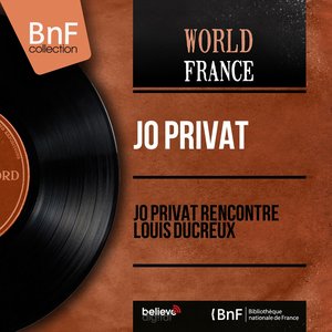 Jo Privat rencontre Louis Ducreux (Mono version)