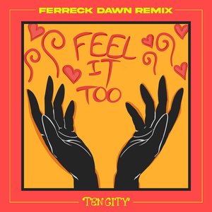 Feel It Too (Ferreck Dawn Remix)