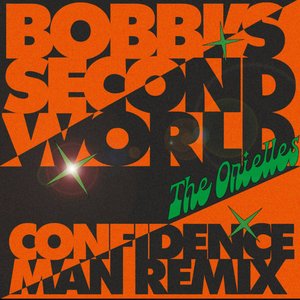 Bobbi's Second World (Confidence Man Remix)