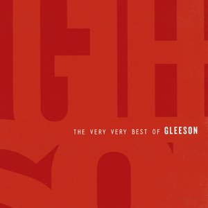 The Very Very Best Of Gleeson