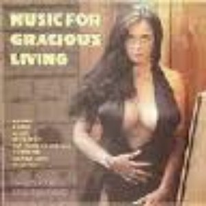 Image for 'Music for Gracious Living'