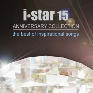 I Star 15 Anniversary Collection (The Best Of Inspirational Songs)