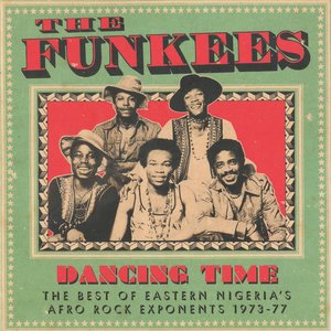 Dancing Time (The Best Of Eastern Nigeria's Afro Rock Exponents 1973-77)