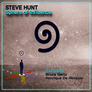 Sphere of Influence (feat. Bruce Gertz, Henrique De Almeida, Jerry Leake & Bill Vint)