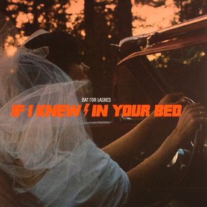 If I Knew / In Your Bed